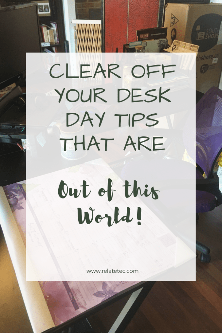 clear off your desk day tips that are