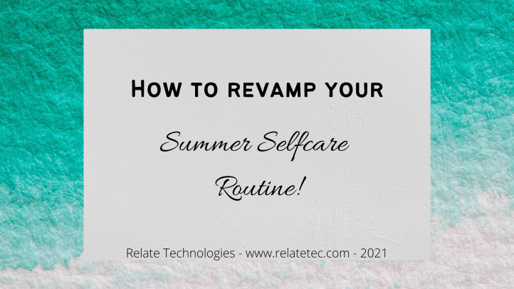 Summer Selfcare Routine